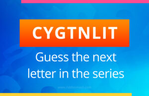 Can you guess the next letter in the series? "CYGTNLIT"