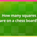 How many squares are there on a chessboard?