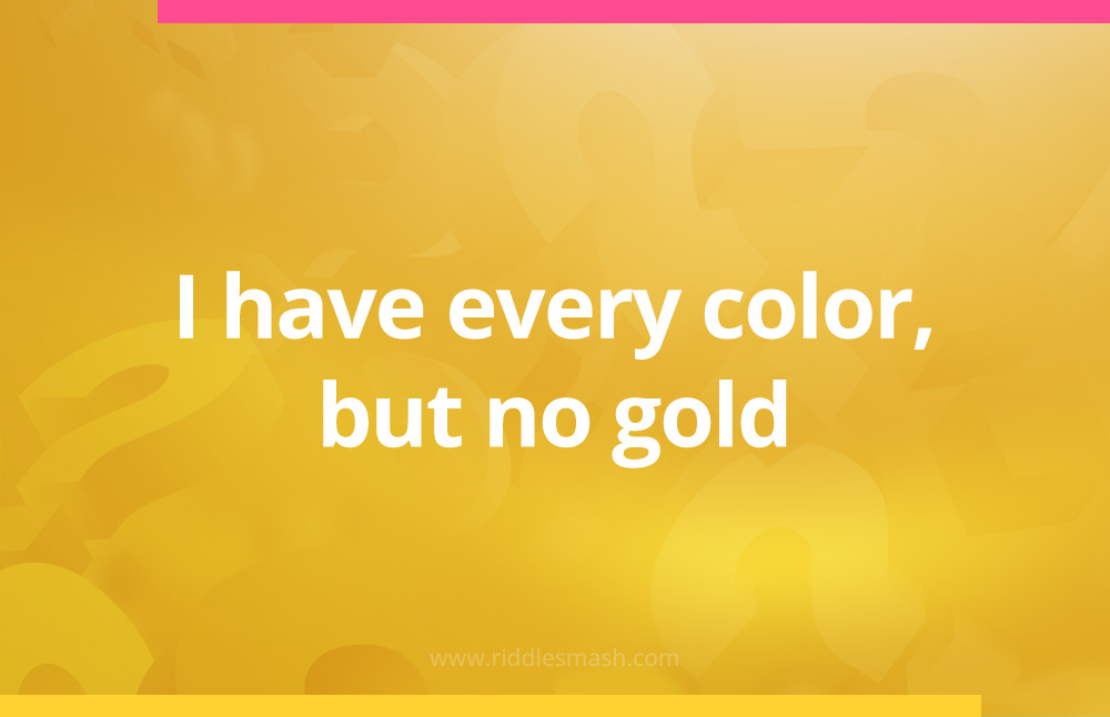 I have every color, but no gold.