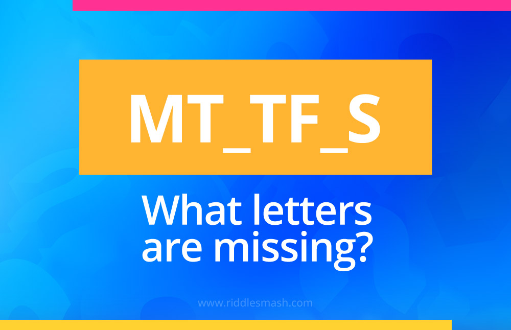MT_TF_S What letters are missing?