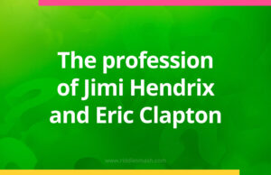 The profession of Jimi Hendrix and Eric Clapton.