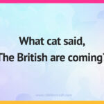 What cat said, “The British are coming”?