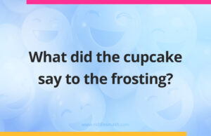 What did the cupcake say to the frosting?