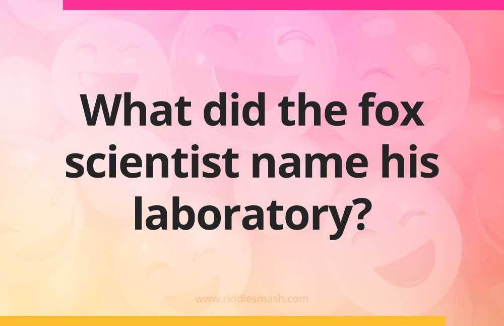 What did the fox scientist name his laboratory?