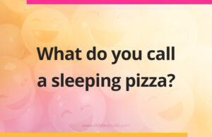 What do you call a sleeping pizza?