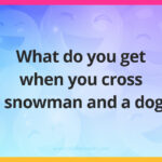 What do you get when you cross a snowman and a dog?