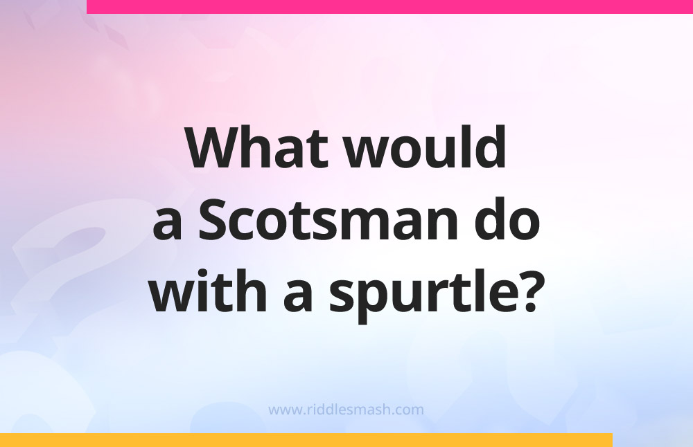 What would a Scotsman do with a spurtle?