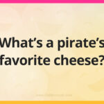 What's a pirate's favorite cheese?
