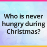Who is never hungry during Christmas?