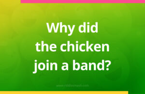 Why did the chicken join a band?