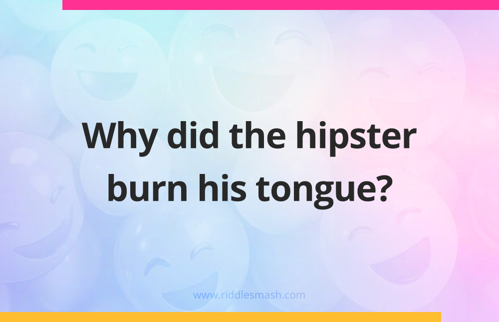 Why did the hipster burn his tongue?