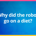 Why did the robot go on a diet?