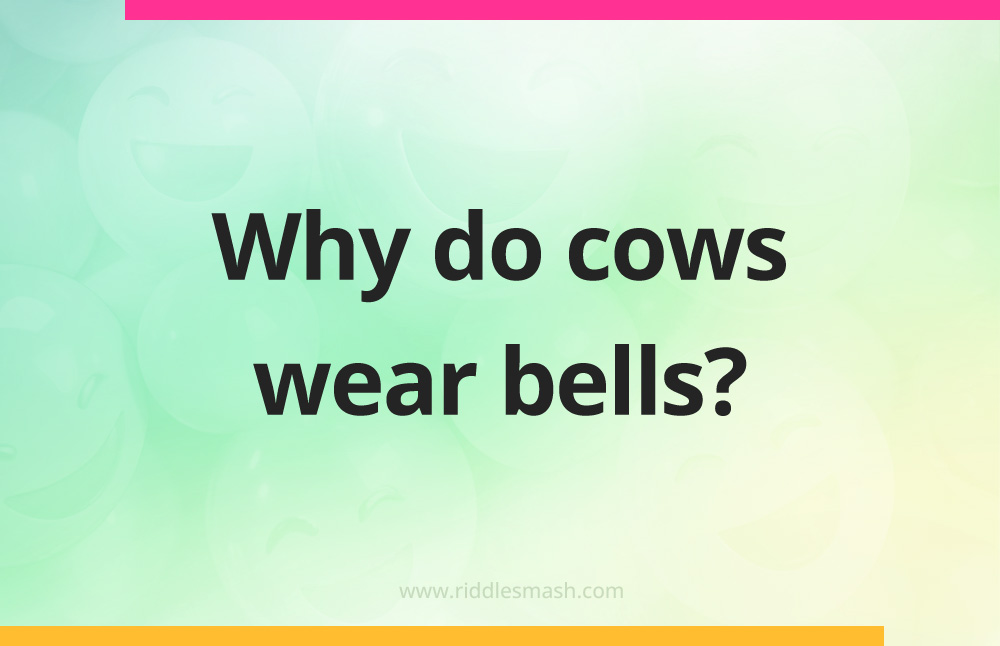 Why do cows wear bells?