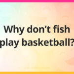 Why don't fish play basketball?