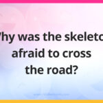 Why was the skeleton afraid to cross the road?