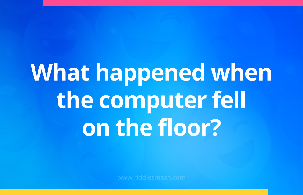 What happened when the computer fell on the floor?