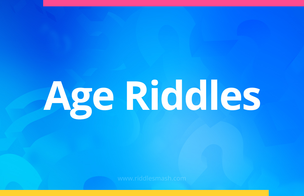 Age Riddles