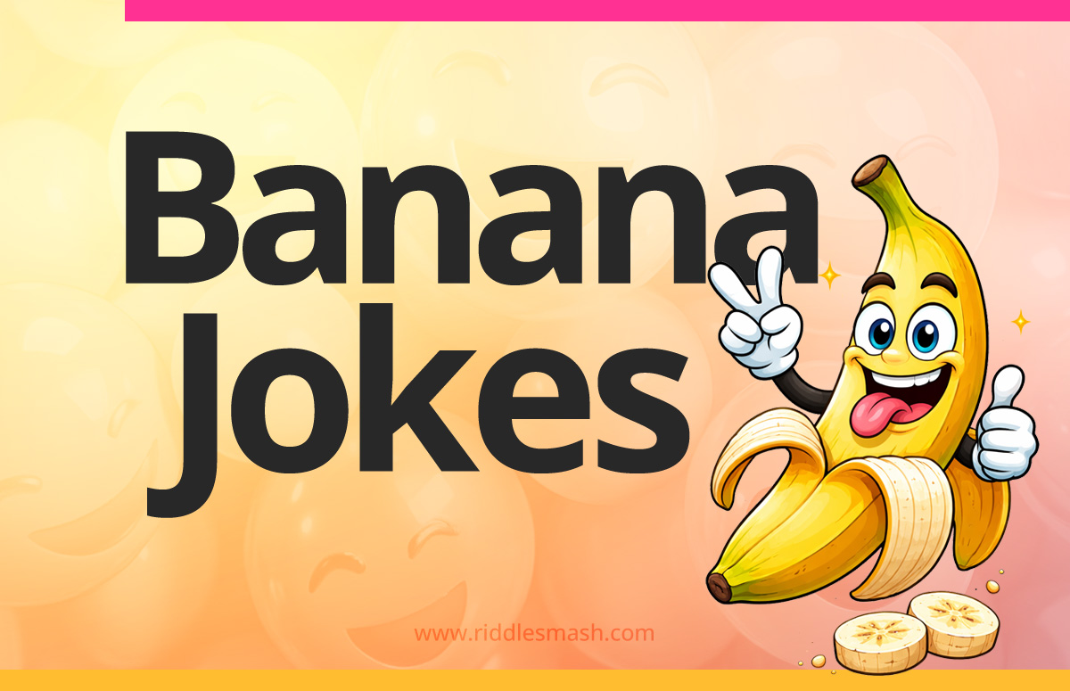 Funny banana jokes featuring a cartoon banana and playful pun style