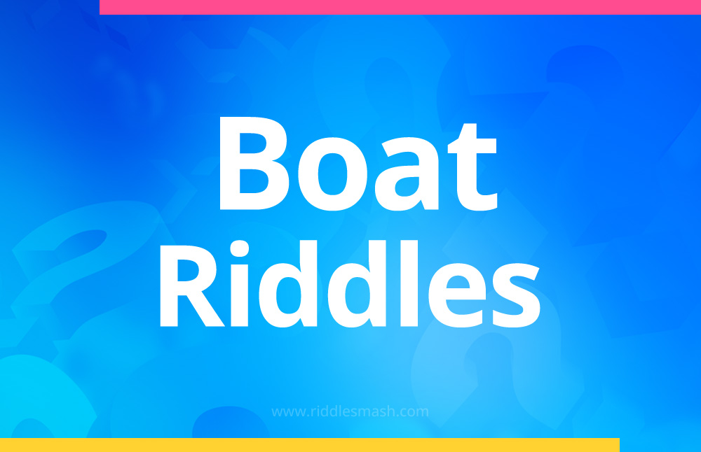 Boat Riddles