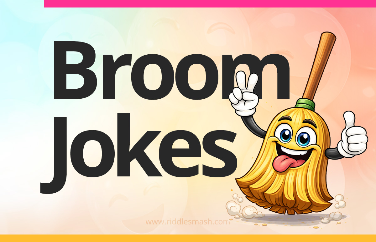 Funny broom jokes with a playful cleaning-themed illustration featuring a broom