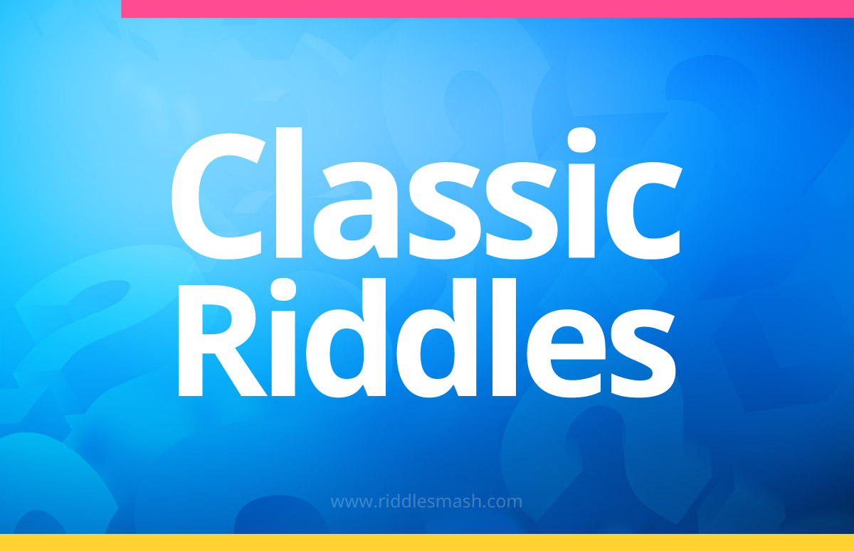 Classic Riddles