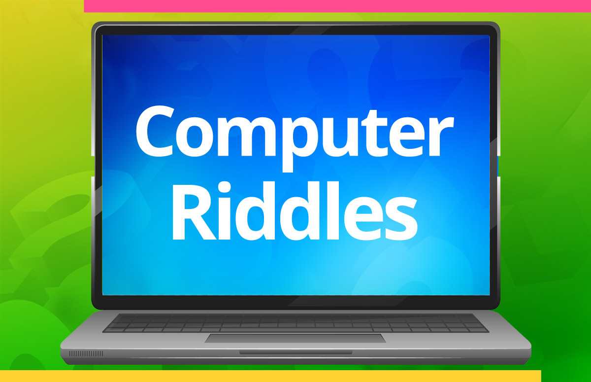 Computer​ Riddles