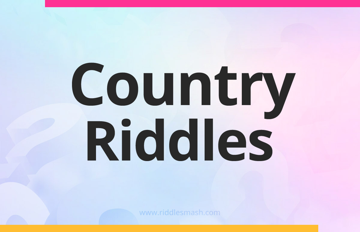 Country​ Riddles