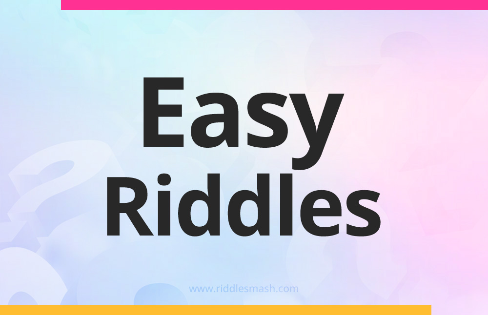 Easy​ Riddles