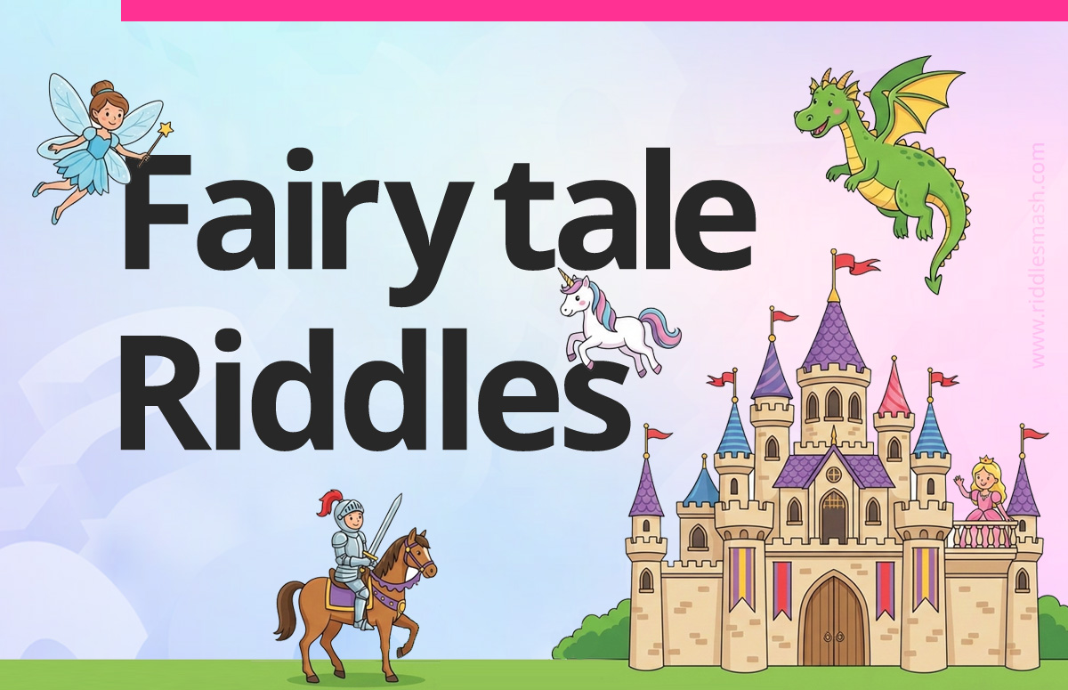 Fairy Tale​ Riddles