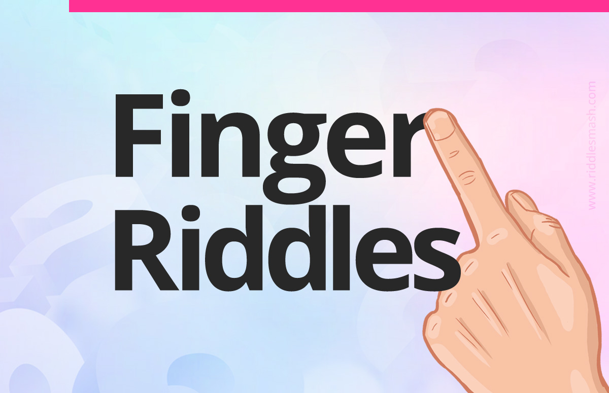 Finger​ Riddles