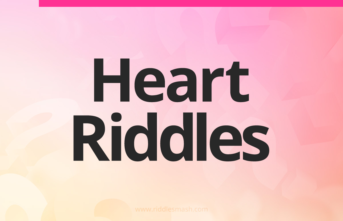 Heart​ Riddles
