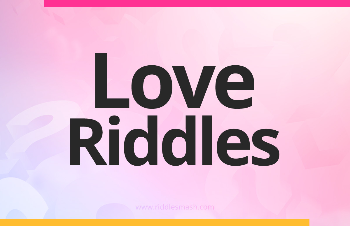 Love​ Riddles