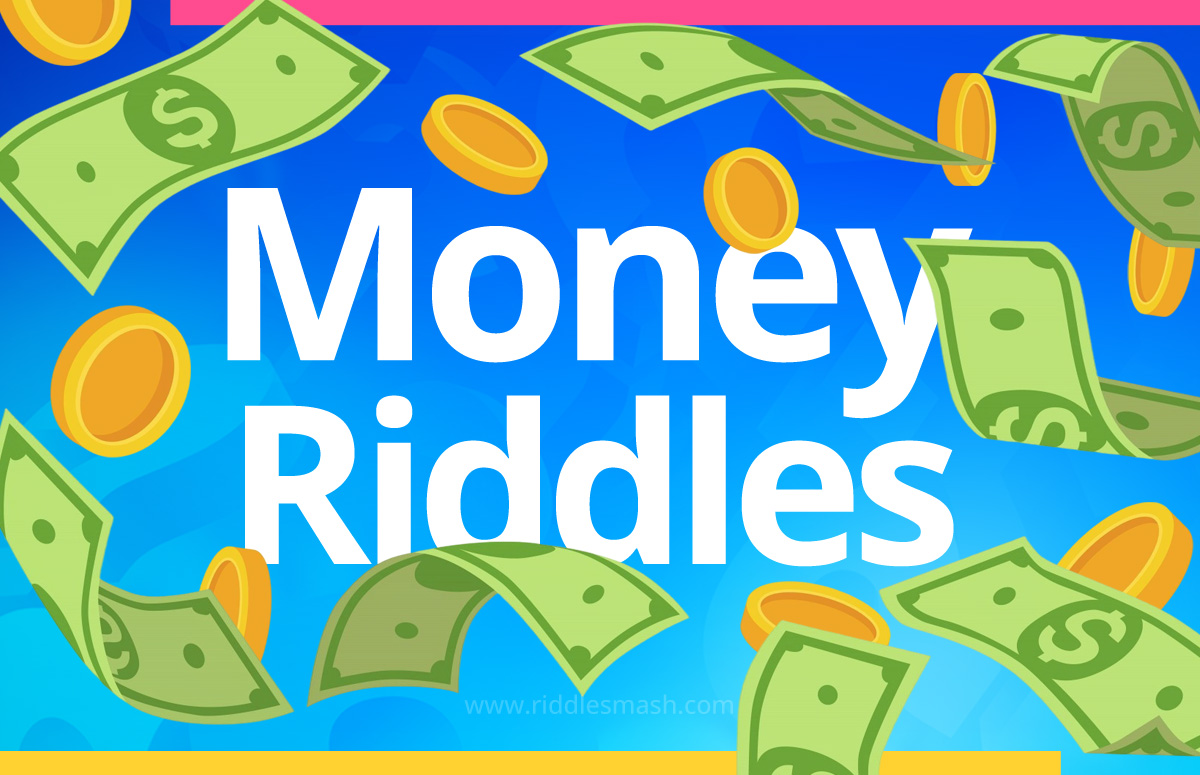 Money​ Riddles