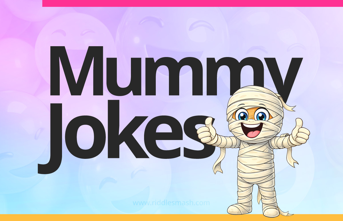 Funny mummy jokes with an Egypt-themed illustration featuring a cartoon mummy
