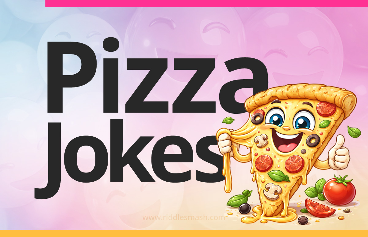 Funny pizza jokes with a food-themed illustration featuring a pizza slice