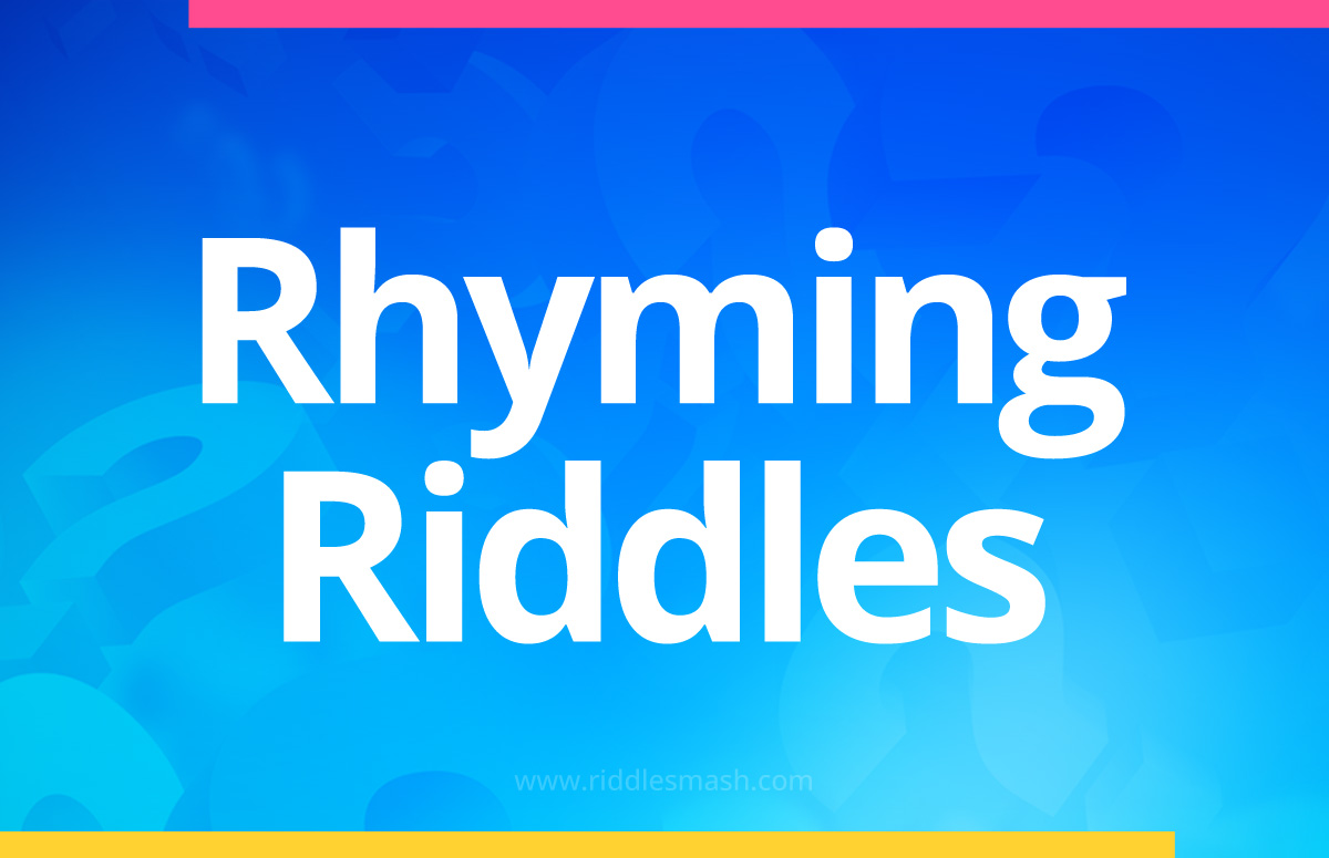 Rhyming Riddles