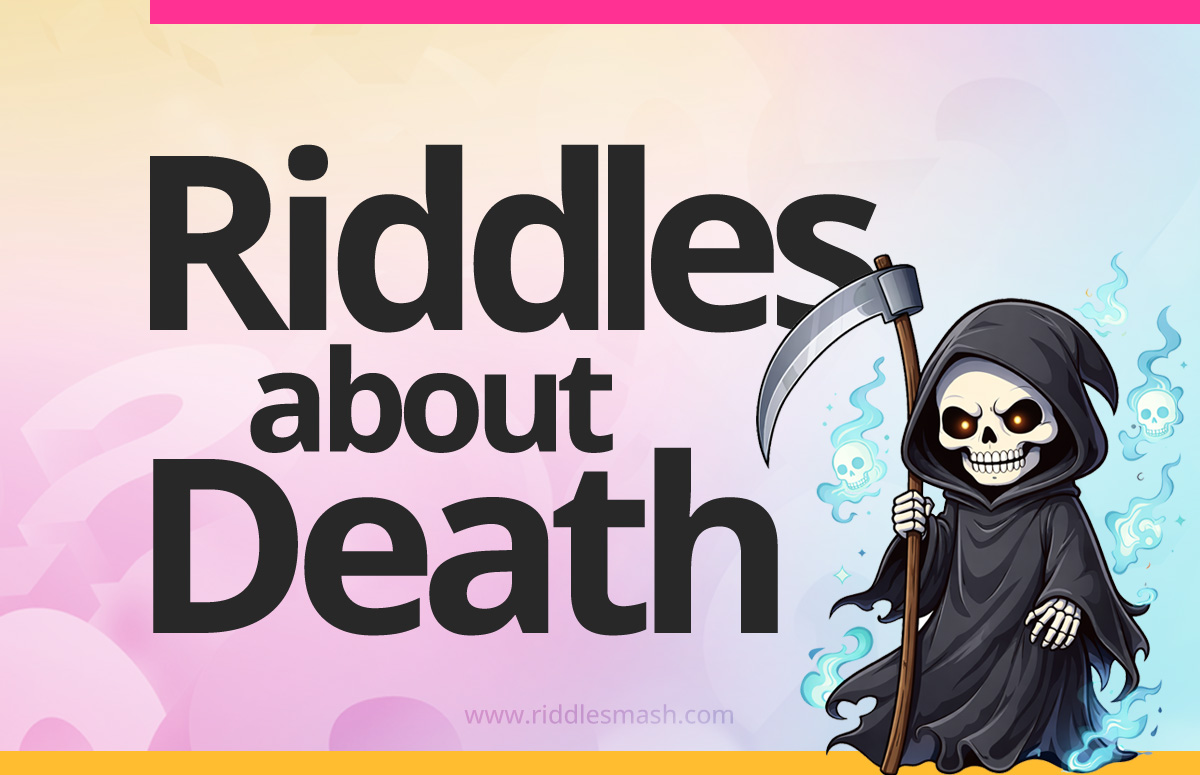 Riddles about Death