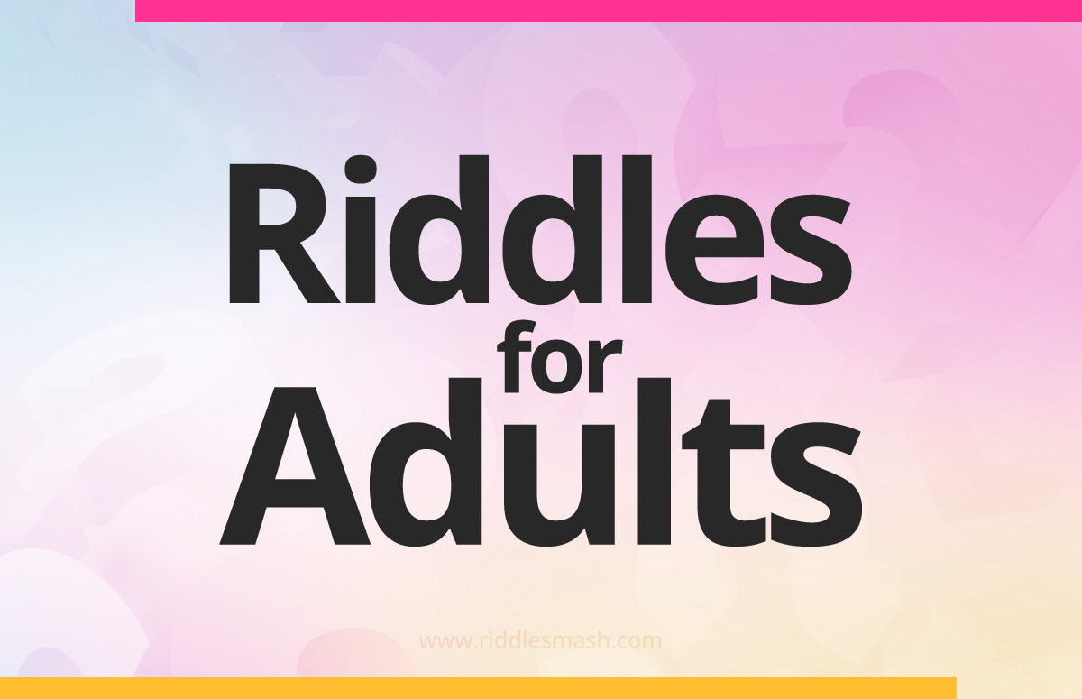 Riddles for Adults
