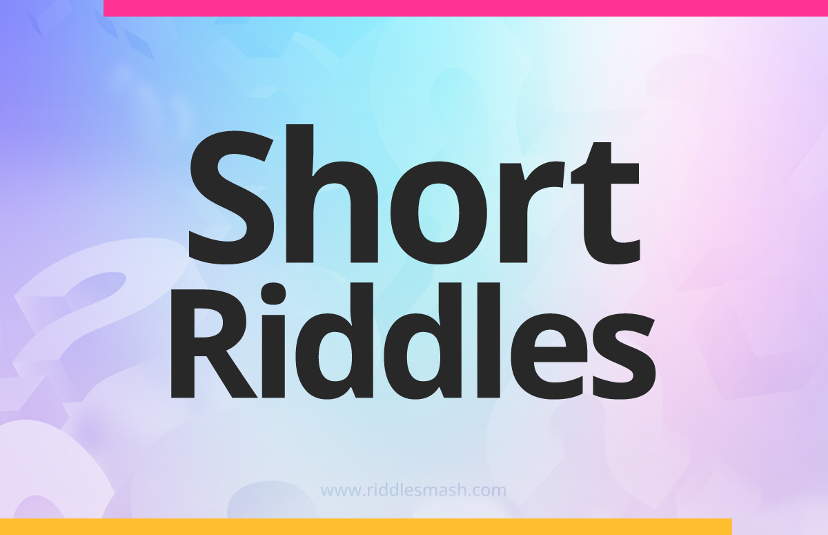 Short Riddles