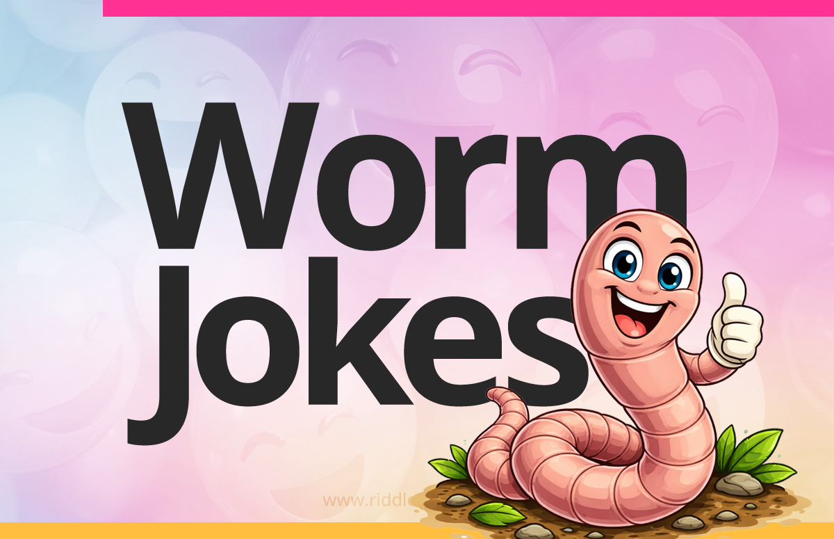 Funny worm jokes with a nature-themed illustration featuring a cartoon worm